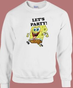 SpongeBob Says Lets Party Sweatshirt 1 SpongeBob Says Lets Party Sweatshirt 2