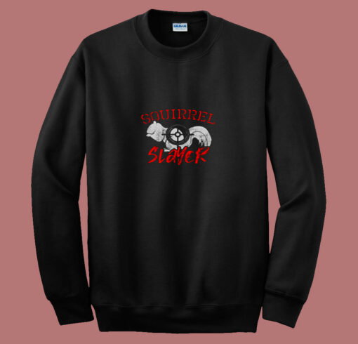 Squirrel Slayer 80s Sweatshirt