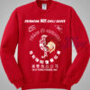 Sriracha Hot Chili Sauce Sweatshirt