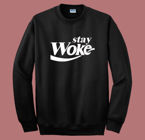 Stay Woke Coca Cola Parody Sweatshirt