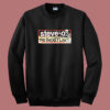 Steve o The Bucket List Sweatshirt
