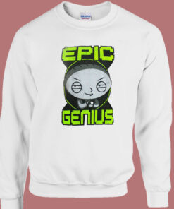 Stewie Griffin Epic Genius Sweatshirt 1