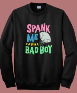 Stewie Spank Me Bad Boy Sweatshirt