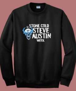 Stone Cold Steve Austin Week Sweatshirt