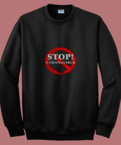 Stop Coronavirus 80s Sweatshirt