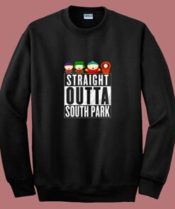 Straight Outta South Park 80s Sweatshirt