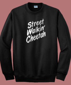 Street Walkin Cheetah 80s Sweatshirt 1