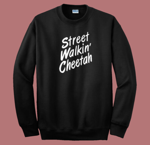 Street Walkin Cheetah 80s Sweatshirt