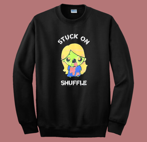 Stuck On Shuffle Halloween Sweatshirt