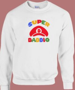 Super Daddio Father's Day Sweatshirt 2