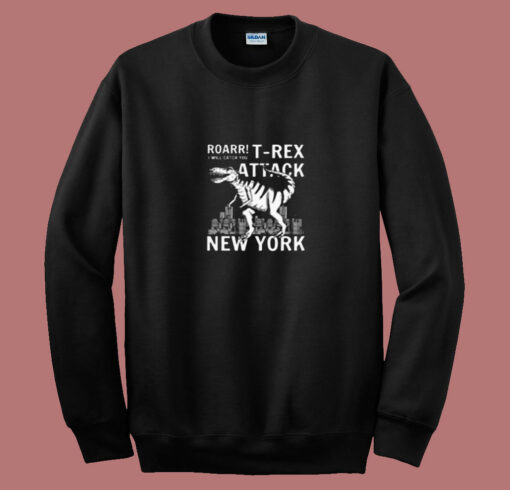 T Rex Attacks New York 80s Sweatshirt