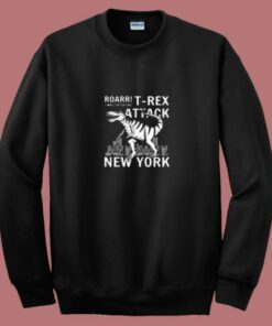 T Rex Attacks New York 80s Sweatshirt