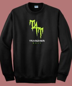 T4T Energy Drink Transgender Only Sweatshirt