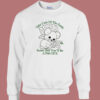 Take Care Of The Earth Sweatshirt