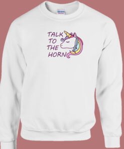 Talk To The Horn With Magical 80s Sweatshirt 1