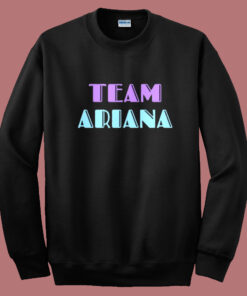 Team Ariana Vanderpump Sweatshirt 1