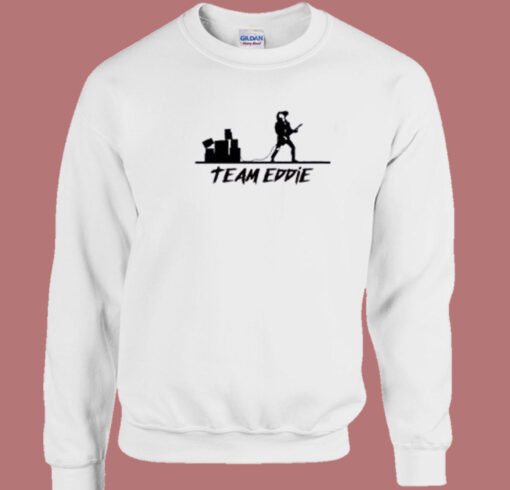 Team Eddie Stranger Things Sweatshirt