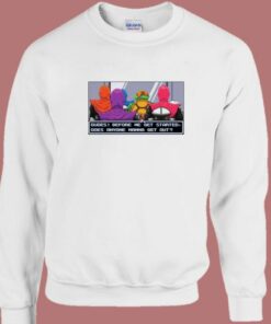 Techno Elevator Before We Get Started Sweatshirt 2
