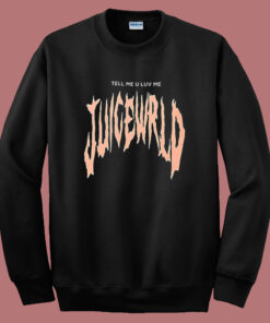 Tell Me U Luv Me Sweatshirt Tell Me U Luv Me Sweatshirt