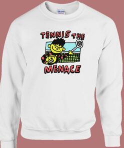 Tennis The Menace Sweatshirt