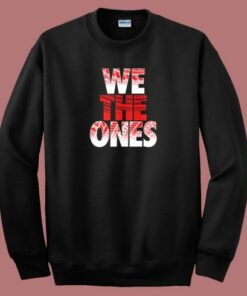 The Bloodline We The Ones Sweatshirt