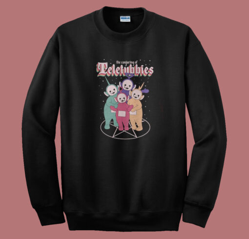 The Conjuring Of Teletubbies Sweatshirt