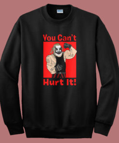 The Fiend Bray Wyatt You Can’t Hurt It Sweatshirt The Fiend Bray Wyatt You Can’t Hurt It Sweatshirt