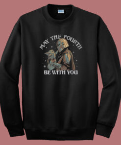 The Fourth Be With You 80s Sweatshirt The Fourth Be With You 80s Sweatshirt