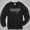 The Future Is Female Black Sweatshirt