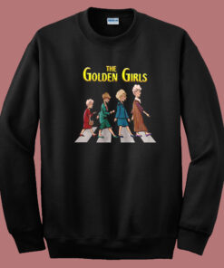 The Golden Girls Abbey Road Sweatshirt The Golden Girls Abbey Road Sweatshirt