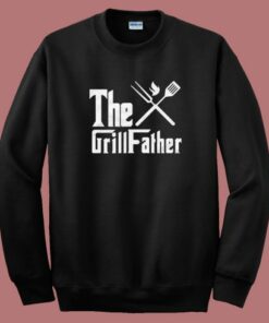 The Grillfather The Godfather Sweatshirt