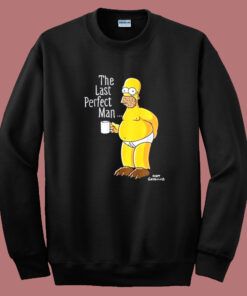 The Last Perfect Man Homer Simpson Sweatshirt The Last Perfect Man Homer Simpson Sweatshirt