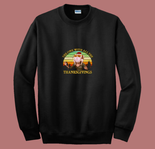 The One With All The Thanksgivings 80s Sweatshirt