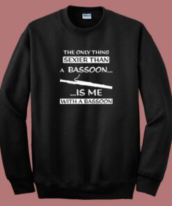 The Only Thing Sexier 80s Sweatshirt