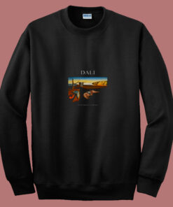 The Persistence Of Memory 80s Sweatshirt The Persistence Of Memory 80s Sweatshirt