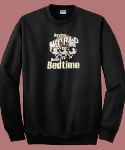 The Powerpuff Saving The World 80s Sweatshirt The Powerpuff Saving The World 80s Sweatshirt