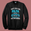 They Call Me Papa Sweatshirt
