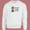 They Them Causing May Hem Sweatshirt