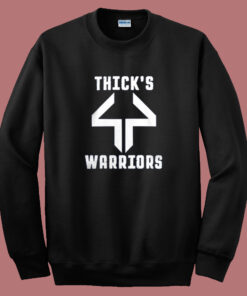 Thick44 Warriors Sweatshirt Thick44 Warriors Sweatshirt
