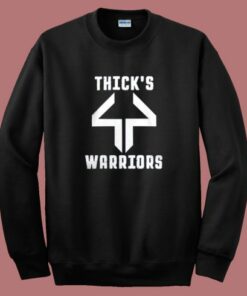 Thick44 Warriors Sweatshirt