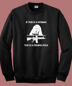 This Is A Fishing Pole Sweatshirt