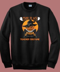 This Is My Scary Teacher Costume Halloween Sweatshirt