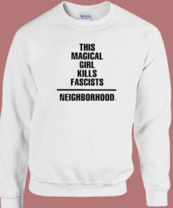 This Magical Girl Kills Fascists Sweatshirt 2