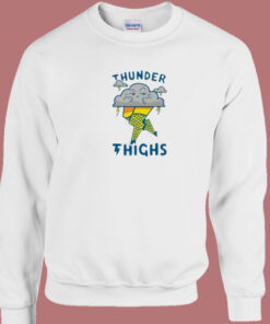 Thunder Thighs 80s Sweatshirt 1