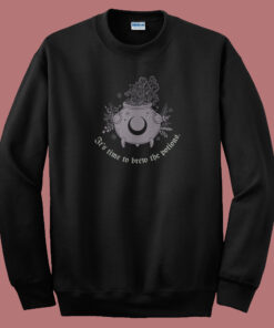 Time To Brew The Potions Sweatshirt Time To Brew The Potions Sweatshirt