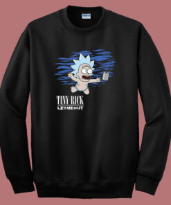 Tiny Rick Let Me Out Parody Nirvana Sweatshirt Tiny Rick Let Me Out Parody Nirvana Sweatshirt