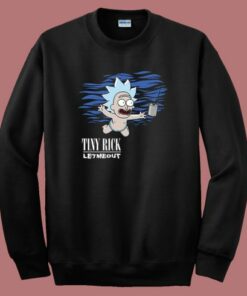 Tiny Rick Let Me Out Parody Nirvana Sweatshirt Tiny Rick Let Me Out Parody Nirvana Sweatshirt