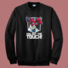 Transformers You’ve Got The Touch Sweatshirt