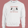 Travis Baker Local Authority Sweatshirt