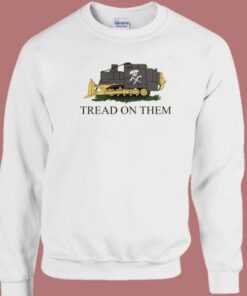 Tread On Them Killdozer Sweatshirt 1 Tread On Them Killdozer Sweatshirt 2